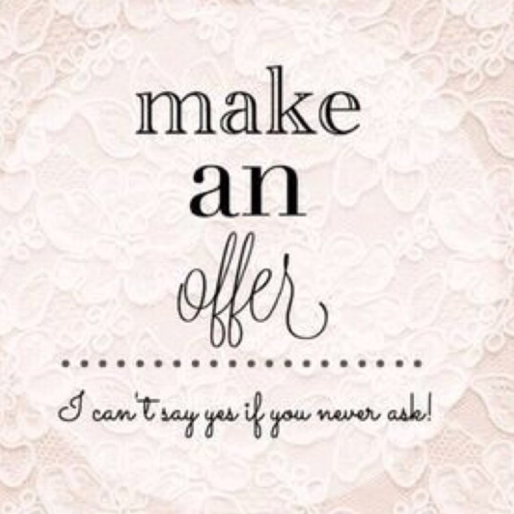 MAKE AN OFFER! Everything is negotiable...